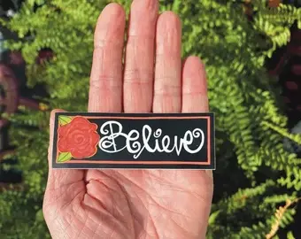 Rose Believe Sticker