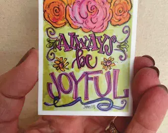 Always Be Joyful Sticker