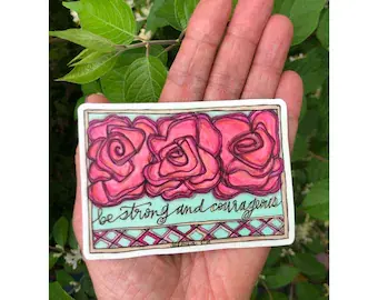 Be Strong and Courageous Sticker