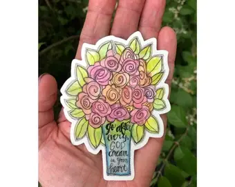 Go After Every God Dream Sticker